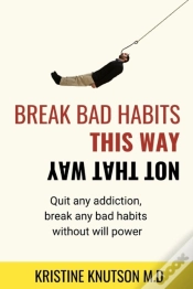 Capa do artigo Break Bad Habits This Way Not That Way