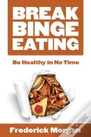 Break Binge Eating