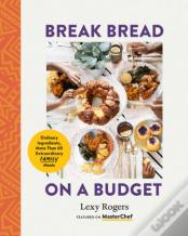 Break Bread On A Budget