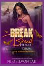 Break Bread Or Play Dead - Preview