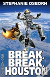 Break, Break, Houston
