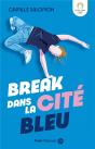 Break Dans La Cité Bleue - Preview