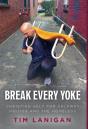 Break Every Yoke - Preview