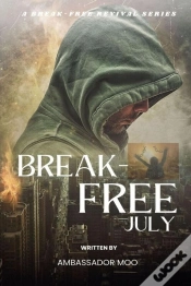 Capa do artigo Break-Free  - Daily Revival Prayers - July - Towards Leadership Excellence