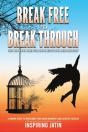 Break Free To Break Through - Preview