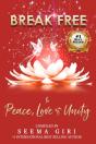Break Free To Peace, Love And Unity - Preview