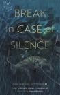 Break In Case Of Silence - Preview