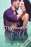 Break My Fall