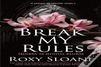 Break My Rules - Quebra as Minhas Regras