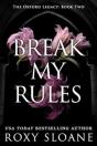 Break My Rules - Preview
