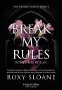 Break My Rules - Preview