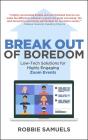 Break Out Of Boredom - Preview