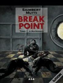 Break Point - A Matrioska