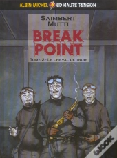 Break Point T.2 ; Le Cheval De Troie