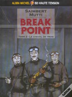 Capa do artigo Break Point T.2 ; Le Cheval De Troie