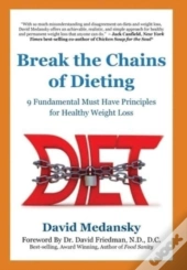 Break The Chains Of Dieting