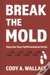 Break The Mold