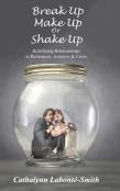 Break Up, Make Up Or Shake Up