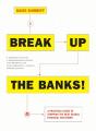 Break Up The Banks! - Preview