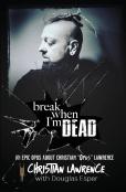 Break When I'M Dead