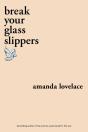 Break Your Glass Slippers - Preview