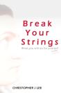 Break Your Strings - Preview