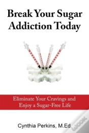 Capa do artigo Break Your Sugar Addiction Today