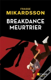 Breakdance Meurtrier
