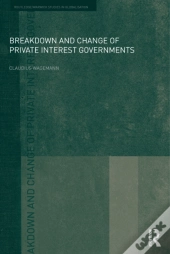 Breakdown And Change Of Private Interest Governments