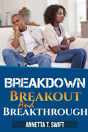 Breakdown, Breakout And Breakthrough - Preview