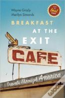 Breakfast At The Exit Cafe