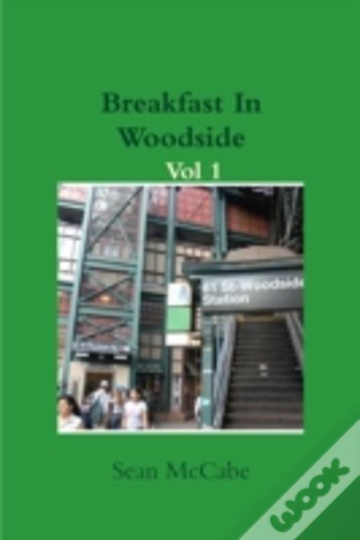 Breakfast In Woodside Vol 1