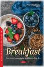 Breakfast: Nutrition, Consumption And Health Benefits - Preview