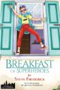 Breakfast Of Superheroes - Preview