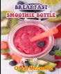Breakfast Smoothie Bottle - Preview