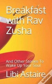 Breakfast With Rav Zusha