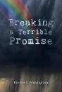 Breaking A Terrible Promise - Preview