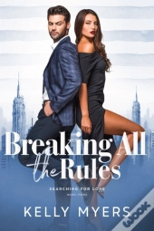 Breaking All The Rules