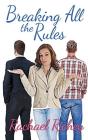 Breaking All The Rules - Preview