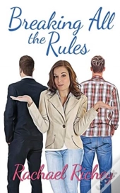 Breaking All The Rules