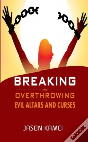 Capa do artigo Breaking And Overthrowing Evil Altars And Curses