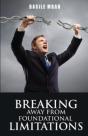 Breaking Away From Foundational Limitations - Preview