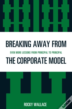 Capa do artigo Breaking Away From The Corporate Model