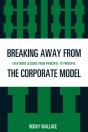 Breaking Away From The Corporate Model - Preview