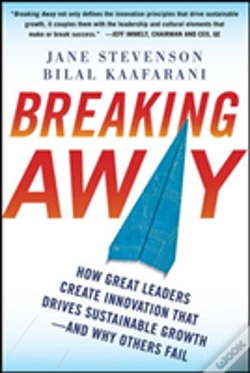 Capa do artigo Breaking Away: How Great Leaders Create Innovation That Drives Sustainable Growth--And Why Others Fail