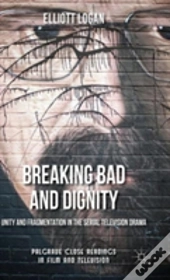 Breaking Bad And Dignity