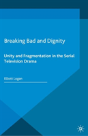 Breaking Bad And Dignity - Preview