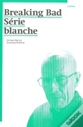 Breaking Bad ; Série Blanche