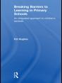 Breaking Barriers To Learning In Primary Schools - Preview