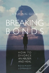 Breaking Bonds